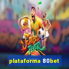 plataforma 80bet